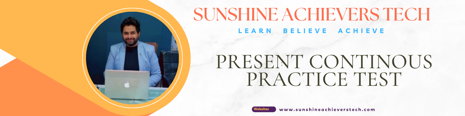 Present continuous Tense Practice Test with Answers for English Grammar Learners at Sunshine Achievers Tech